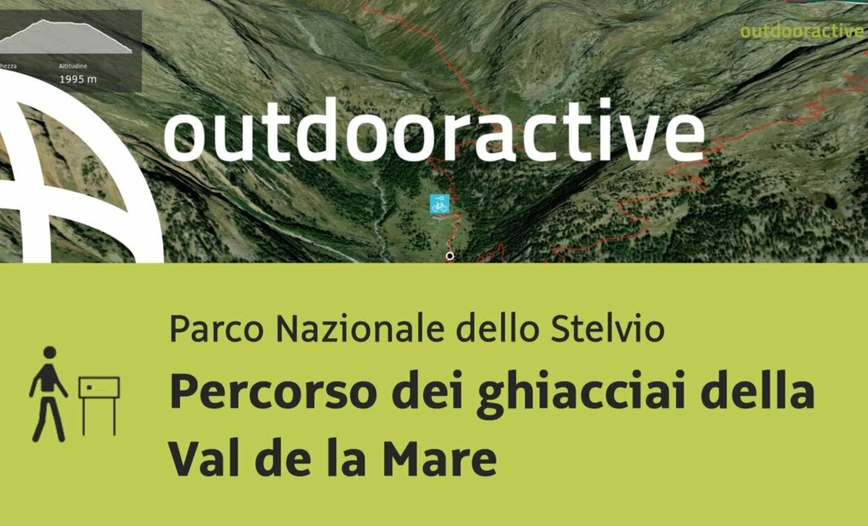 Sentiero tematico nel Parco Nazionale dello Stelvio: Percorso dei ghiacciai della Val de la Mare | © Outdooractive – Flyover Videos