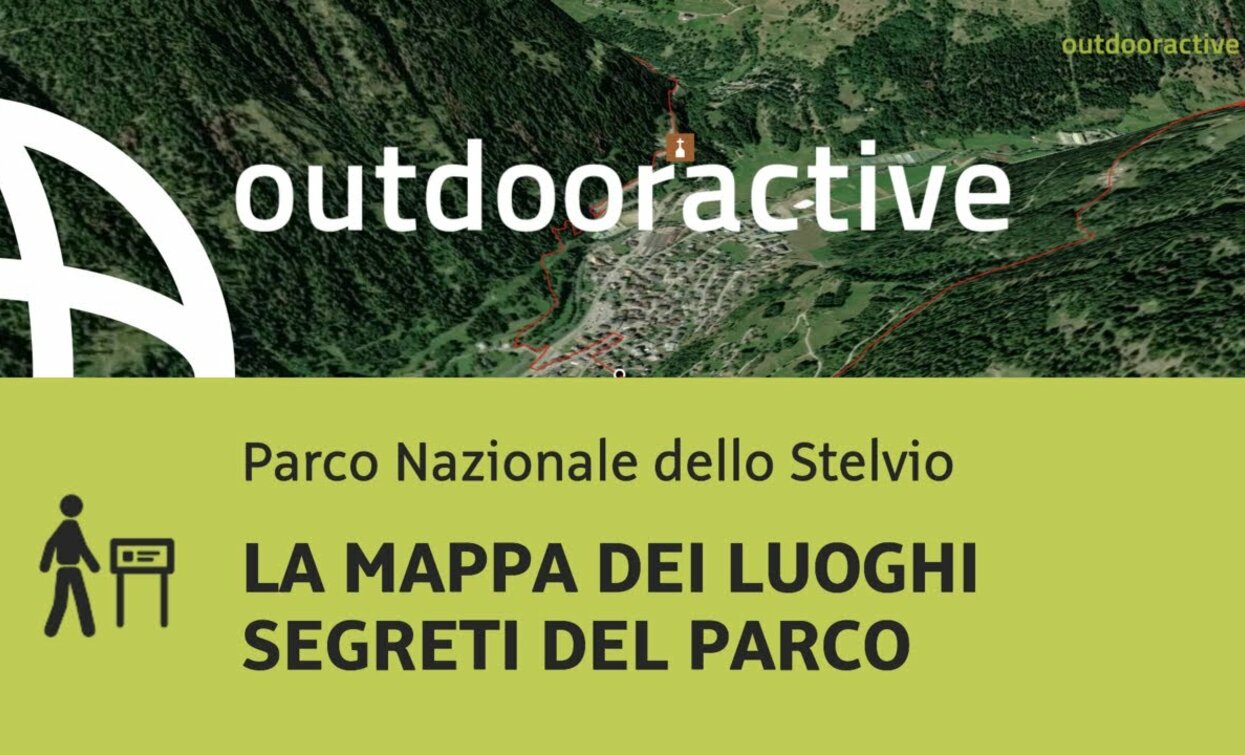 Sentiero tematico nel Parco Nazionale dello Stelvio: LA MAPPA DEI LUOGHI SEGRETI DEL PARCO | © Outdooractive – Flyover Videos